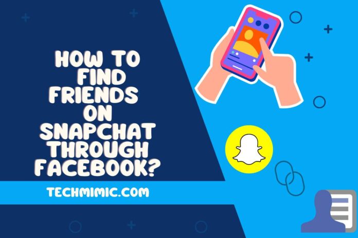 how to find friends on snapchat through facebook